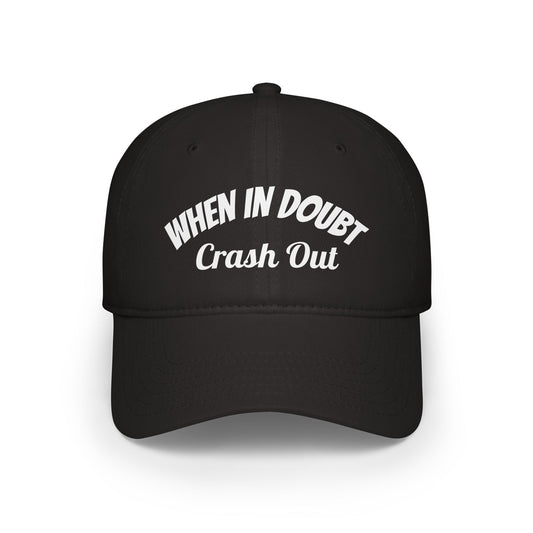 When in Doubt Baseball Cap - Stylish Low Profile Hat for Casual Wear